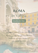 Carica l'immagine nel visualizzatore di Gallery, Roma in Valigia: Mappa interattiva segreta & Chic