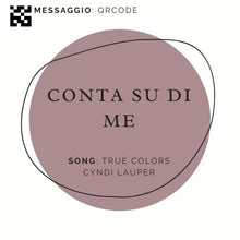 Carica l'immagine nel visualizzatore di Gallery, QR code dedica - "CONTA SU DI ME" - True Colors Cyndi Lauper - LA CANTANTE CON LA VALIGIA