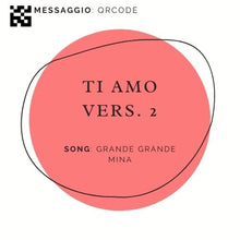 Carica l'immagine nel visualizzatore di Gallery, QR code dedica - "TI AMO" FRASE 2 - Grande Grande Grande Mina - LA CANTANTE CON LA VALIGIA