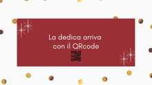Carica l'immagine nel visualizzatore di Gallery, NATALE QRcode  Dedica "Happy Xmas" (ALL I WANT FOR XMAS)