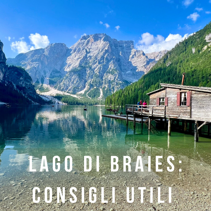 Lago di Braies: Consigli Utili per una Giornata Perfetta in Trentino